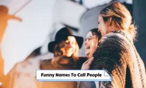 Funny Names To Call People