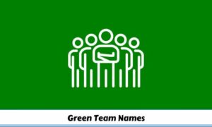 Green Team Names