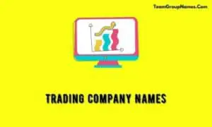 Trading Company Name Ideas