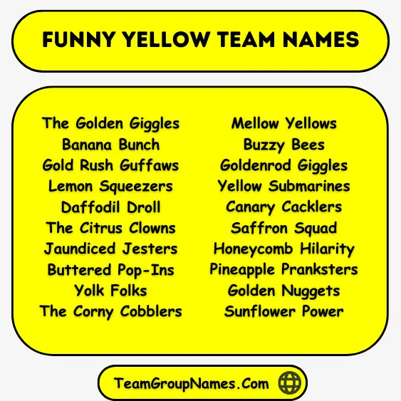 Funny Names For Yellow Team