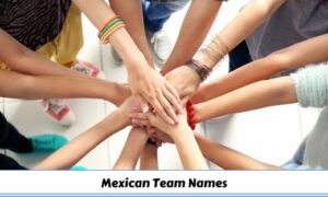 Mexican Team Names