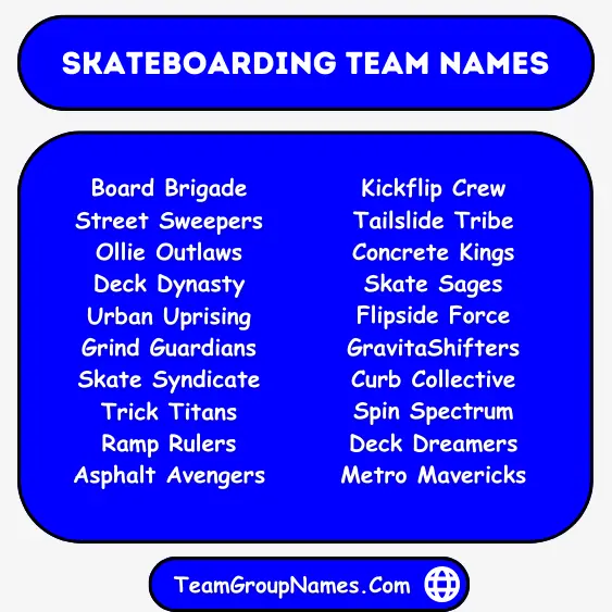Skateboarding Team Names