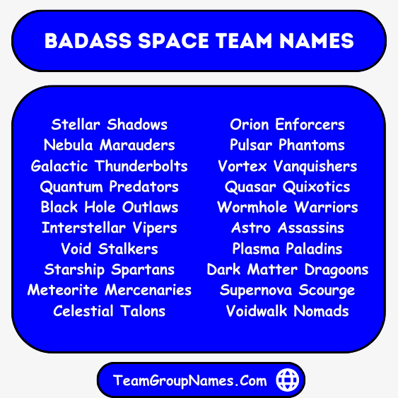 Badass Space Team Names