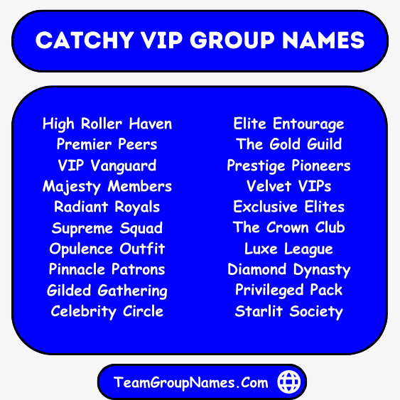 Catchy VIP Group Names