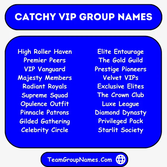 Catchy VIP Group Names