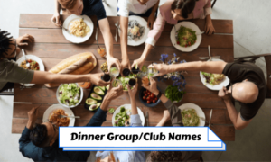 Dinner Group Club Names