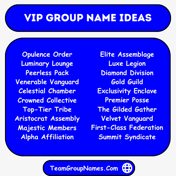 VIP Group Name Ideas