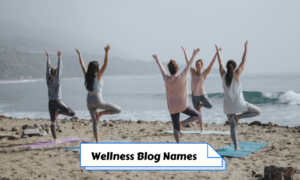 Wellness Blog Names