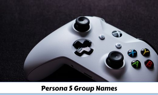 Persona 5 Group Names