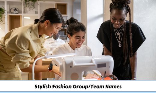 Stylish Fashion Group Team Names