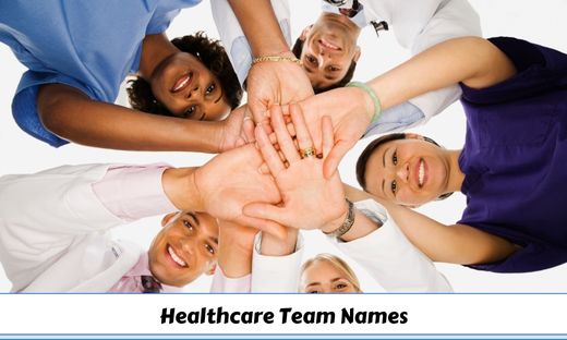 410 Healthcare Team Names To Show Your Team Spirit