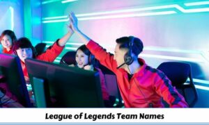 League of Legends Team Names