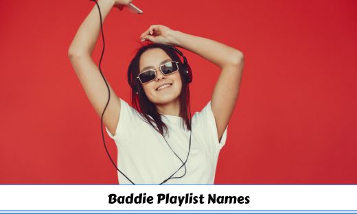Baddie Playlist Names