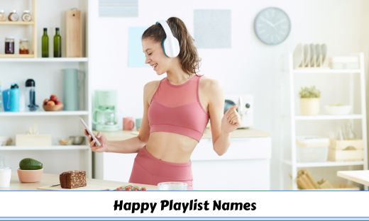 Happy Playlist Names