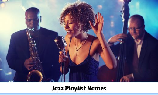 Jazz Playlist Names