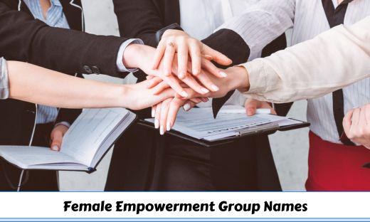 Female Empowerment Group Names