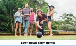 Lawn Bowls Team Names