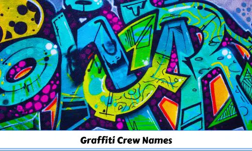 Graffiti Crew Names