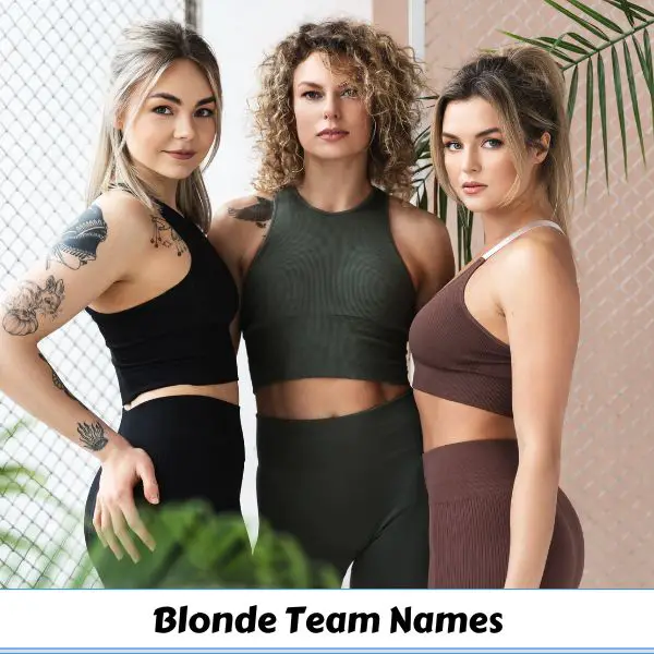 Blonde Team Names