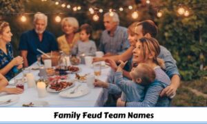 Family Feud Team Names