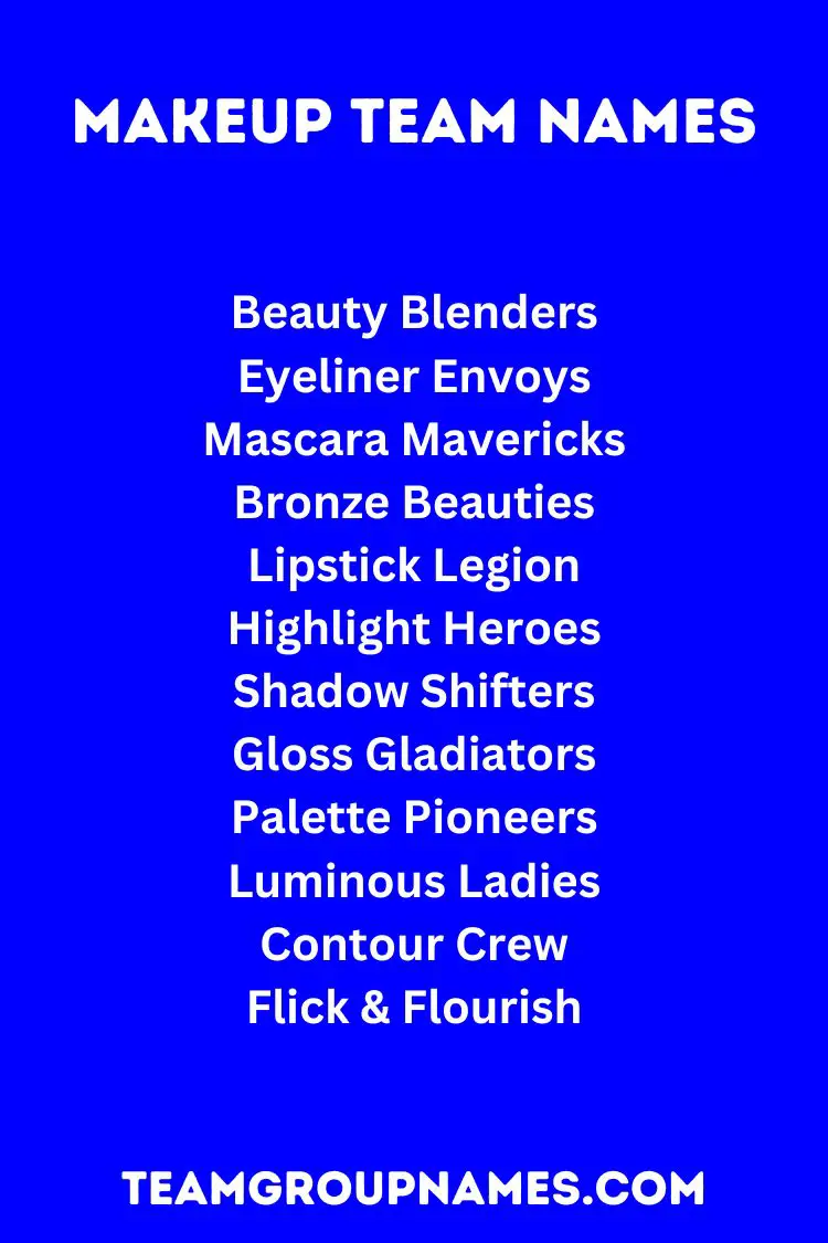 Makeup Team Names