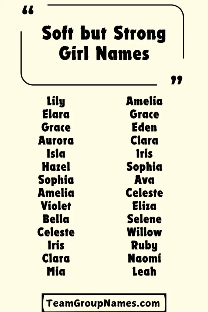 Soft but Strong Girl Names