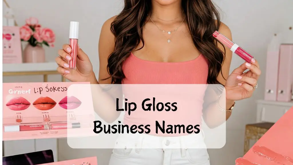 Lip Gloss Business Names