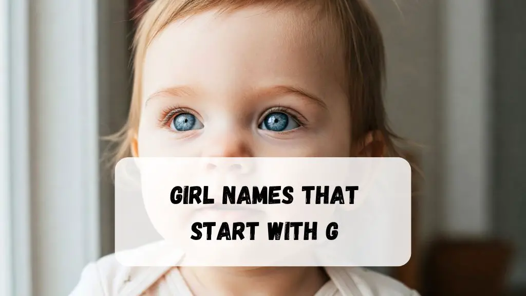 Girl Names That Start With G