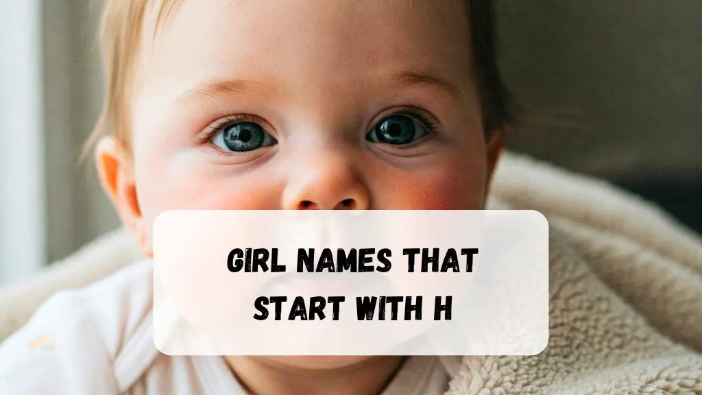 Girl Names That Start With H