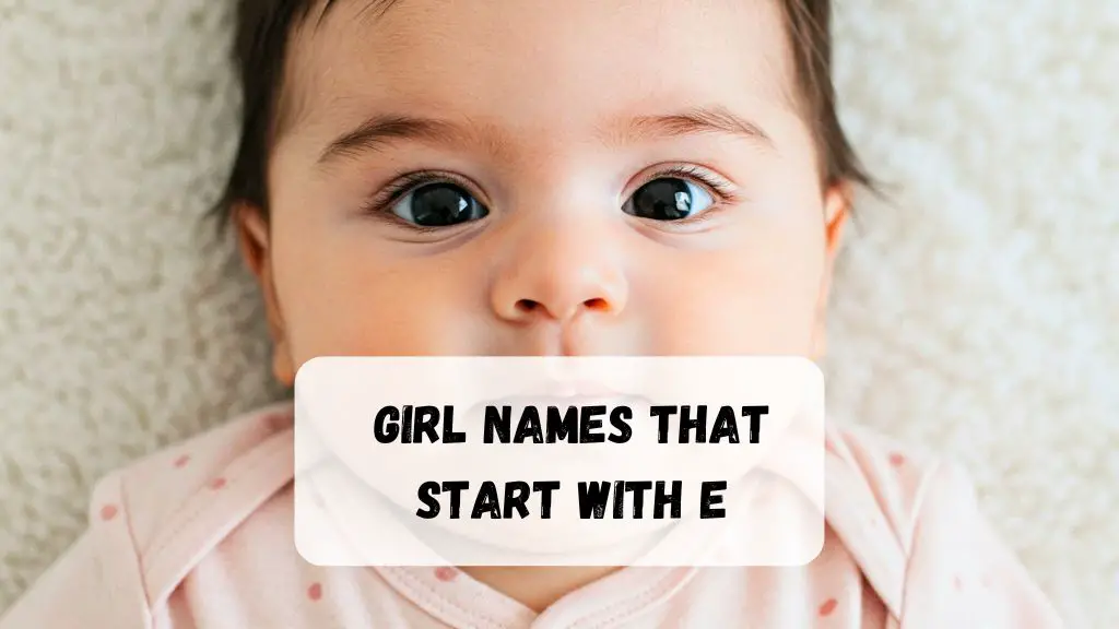 Girl Names That Start with E