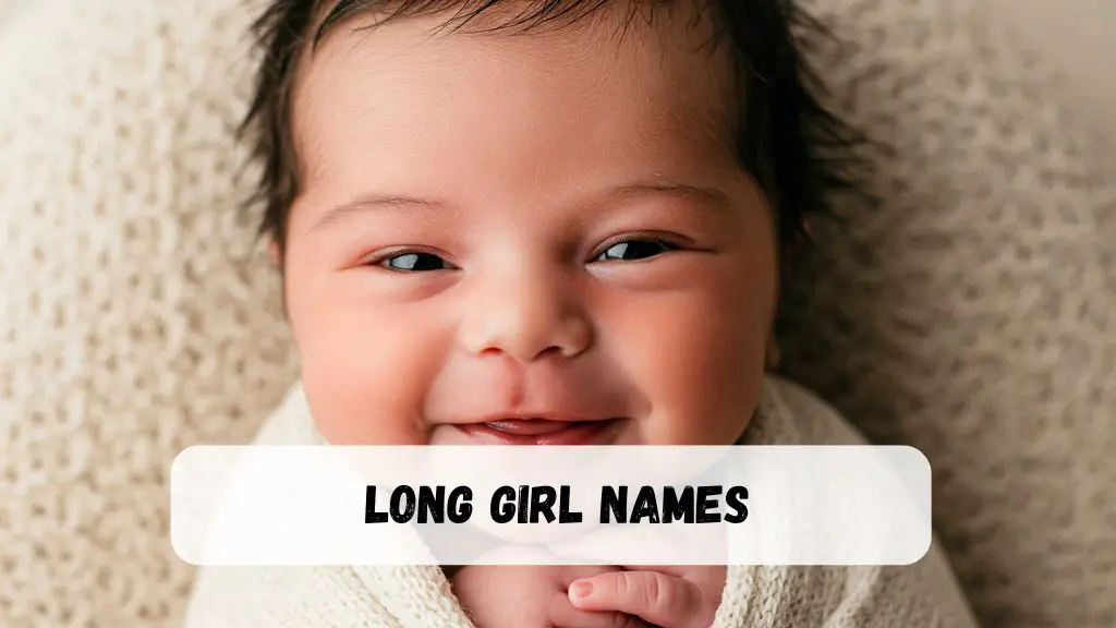 Long Girl Names