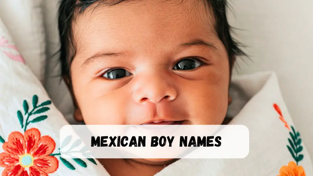 Mexican Boy Names