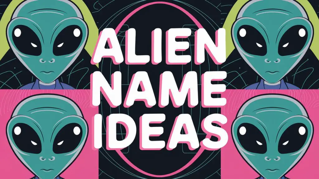 Alien Name Ideas