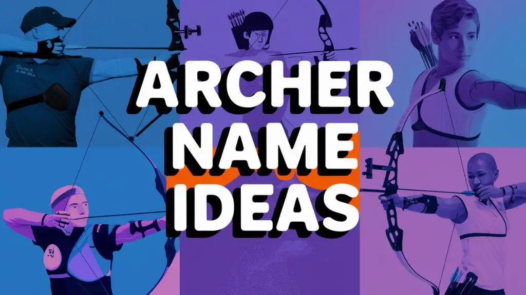 Archer Name Ideas
