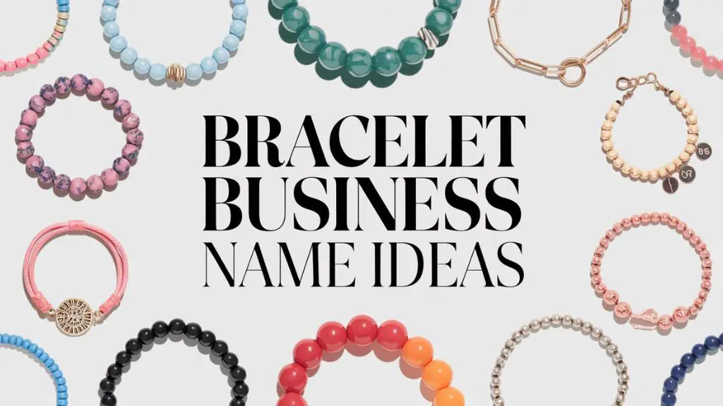 Bracelet Business Name Ideas