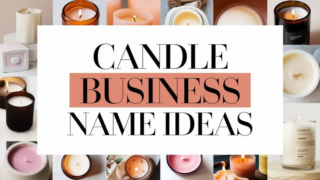 Candle Business Name Ideas