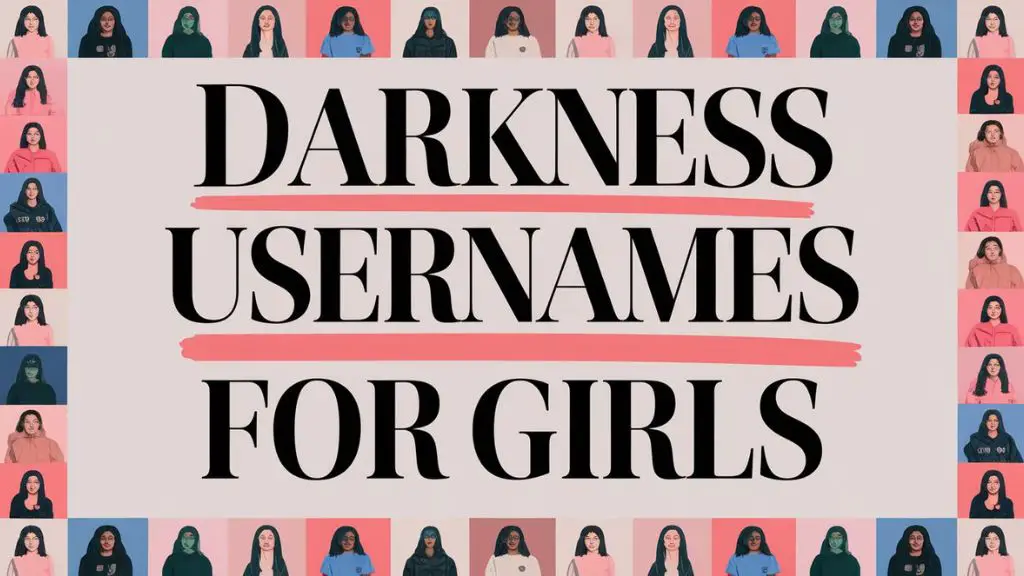 Darkness Usernames for Girls