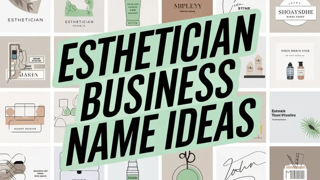 Esthetician Business Name Ideas