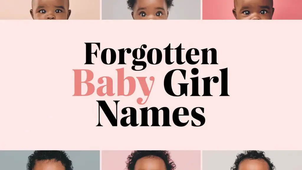 Forgotten Baby Girl Names