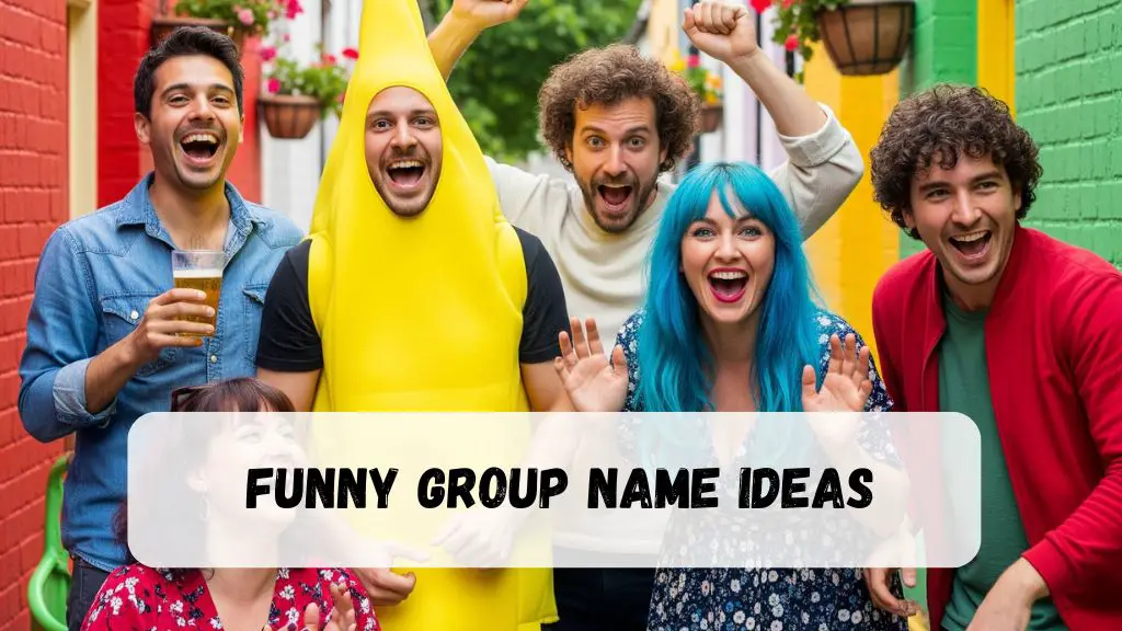 Funny Group Name Ideas