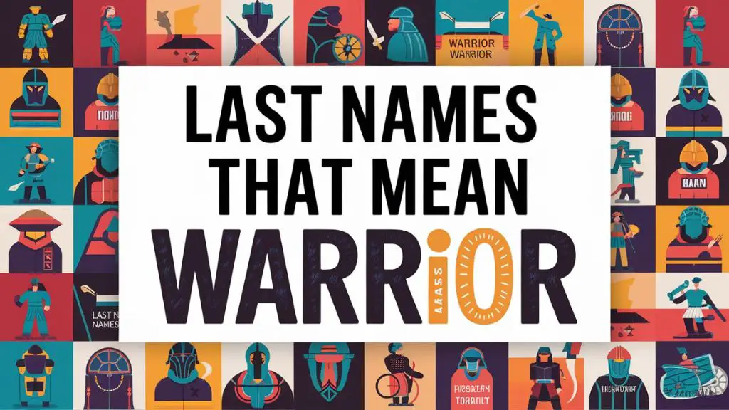 Last Names That Mean Warrior
