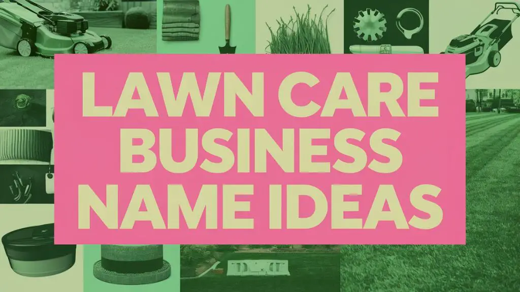 Lawn Care Business Name Ideas