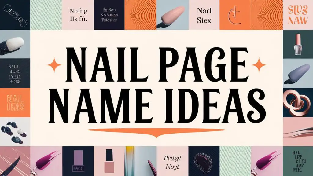 Nail Page Name Ideas