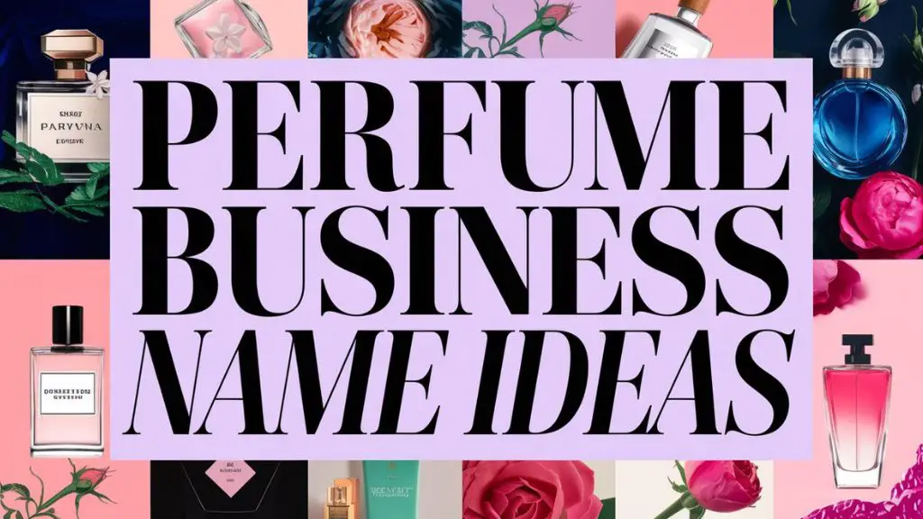 Perfume Business Name Ideas