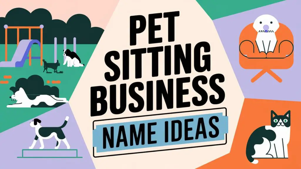 Pet Sitting Business Name Ideas