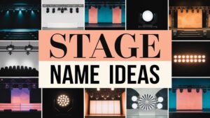300+ Stage Name Ideas (Epic Performer Names Across Every Genre)