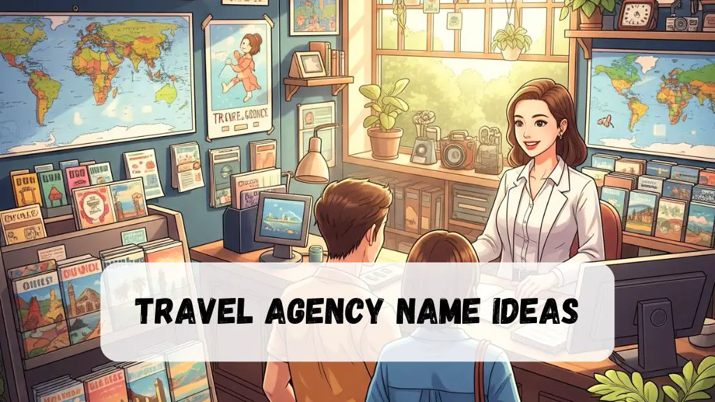 Travel Agency Name Ideas