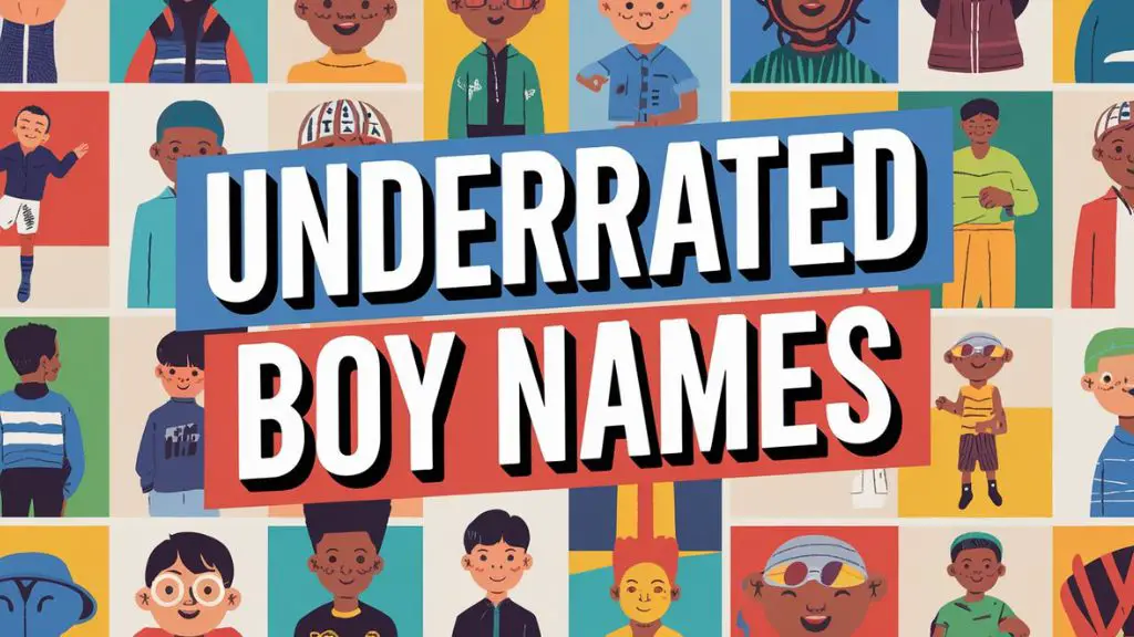 Underrated Boy Names