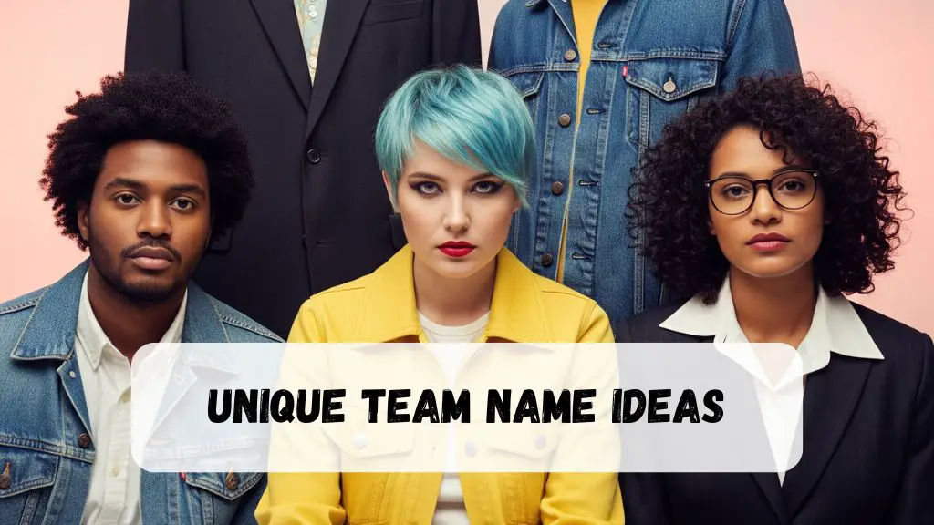 Unique Team Name Ideas