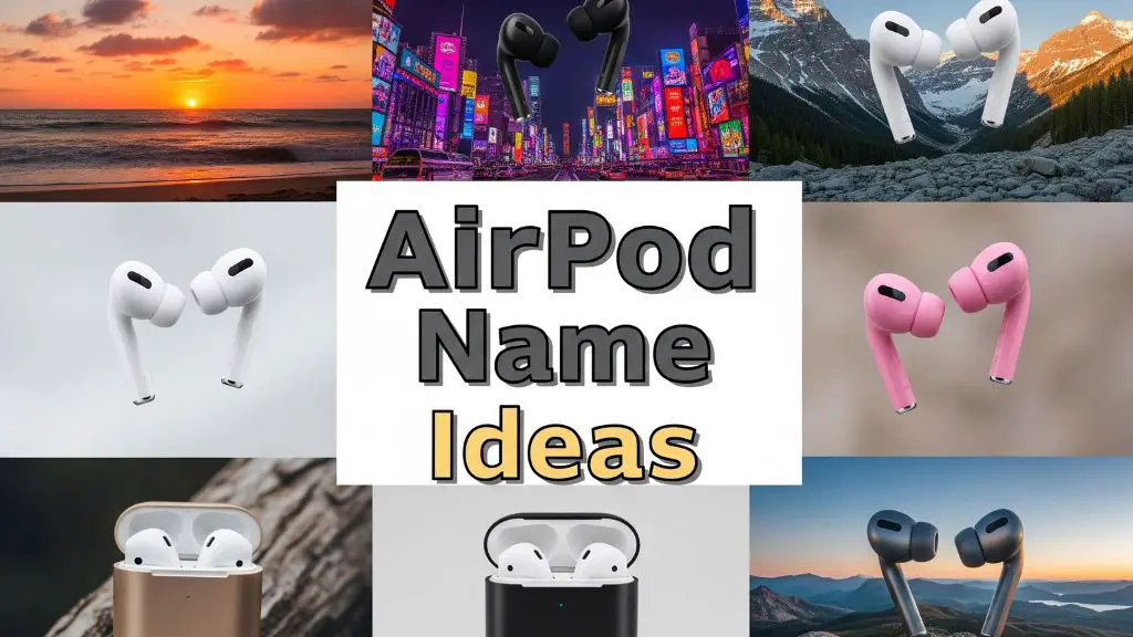 AirPod Name Ideas